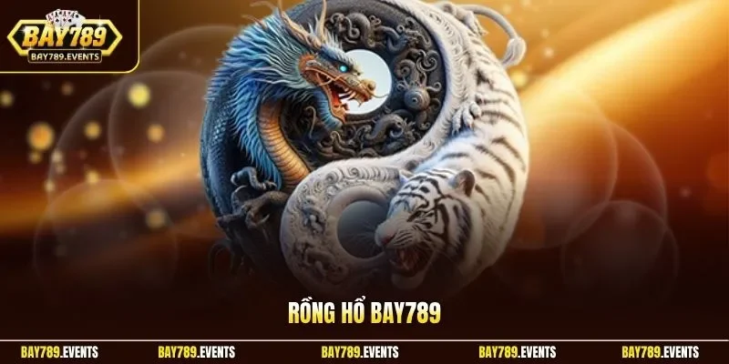 Rồng Hổ Bay789