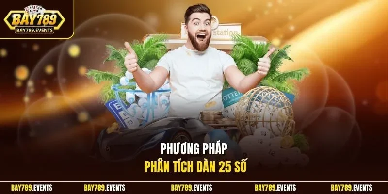 Phương pháp phân tích dàn 25 số